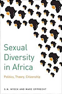 Sexual Diversity in Africa: Politics, Theory, and Citizenship (Paperback)