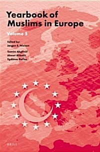 Yearbook of Muslims in Europe, Volume 5 (Hardcover)