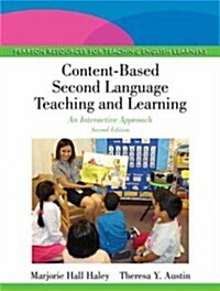 Content-Based Second Language Teaching and Learning: An Interactive Approach (Paperback, 2)