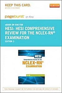 HESI Comprehensive Review for the NCLEX-RN Examination Pageburst on Kno Retail Access Code (Pass Code, 3rd)