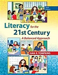 Literacy for the 21st Century Plus New Myeducationlab with Video-Enhanced Pearson Etext -- Access Card Package (Paperback, 6)