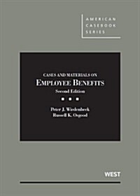 Cases and Materials on Employee Benefits (Hardcover, 2nd)