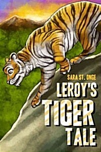 Leroys Tiger Tale (Paperback)