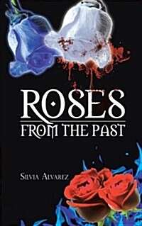 Roses from the Past (Paperback)