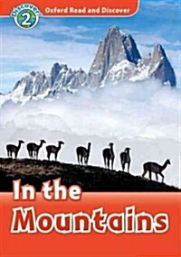 [중고] Oxford Read and Discover: Level 2: In the Mountains (Paperback)