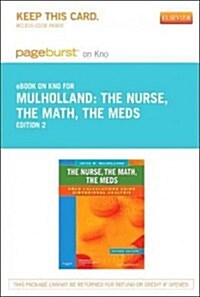 The Nurse, the Math, the Meds Pageburst on Kno Retail Access Code (Pass Code, 2nd)