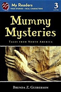 Mummy Mysteries: Tales from North America (Prebound, Bound for Schoo)