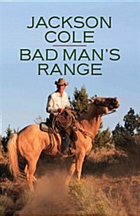 Bad Mans Range (Paperback)