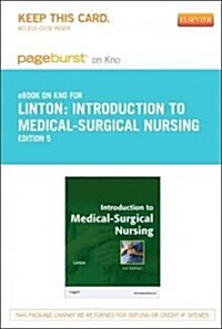 Introduction to Medical-Surgical Nursing Pageburst on Kno Retail Access Code (Pass Code, 5th)