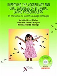 Improving the Vocabulary and Oral Language Skills of Bilingual Latino Preschoolers: An Intervention for Speech-Language Pathologists (Spiral)