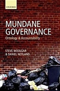 Mundane Governance : Ontology and Accountability (Hardcover)