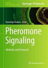 Pheromone signaling : methods and protocols