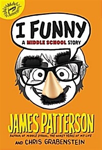 I Funny: A Middle School Story (Hardcover)