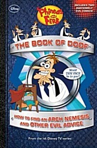 The Book of Doof: How to Find an Arch Nemesis and Other Evil Advice (Hardcover)