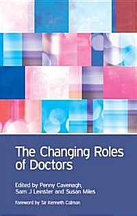 The Changing Roles of Doctors (Paperback)