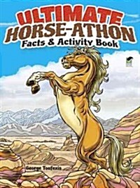 Ultimate Horse-Athon Facts and Activity Book (Paperback)
