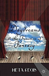 Daydreams and the Function of Fantasy (Hardcover)