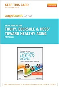 Ebersole & Hess Toward Healthy Aging Pageburst on Kno Access Code (Pass Code, 8th)