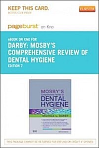 Mosbys Comprehensive Review of Dental Hygiene - Pageburst E-book on Kno Retail Access Card (Pass Code, 7th)