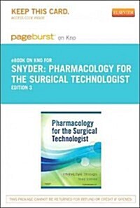 Pharmacology for the Surgical Technologist - Pageburst E-book on Kno Retail Access Card (Pass Code, 3rd)