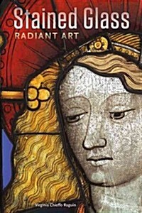 Stained Glass: Radiant Art (Paperback)