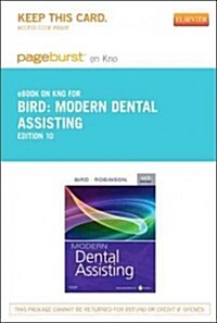 Modern Dental Assisting Pageburst on Kno Retail Access Code (Pass Code, 10th)