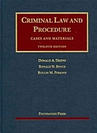 Criminal Law and Procedure (Hardcover, 12th)