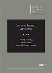 Criminal Pretrial Advocacy (Paperback)