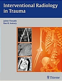 Interventional Radiology in Trauma (Hardcover)