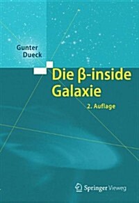 Die Beta-Inside Galaxie (Hardcover, 2, 2. Aufl. 2013)