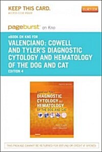 Cowell and Tylers Diagnostic Cytology and Hematology of the Dog and Cat - Pageburst E-book on Kno Retail Access Card (Pass Code, 4th)