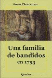 UNA FAMILIA DE BANDIDOS EN 1793 (Ot)