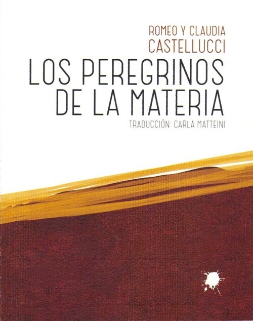 PEREGRINOS DE LA MATERIA, LOS