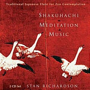 [중고] Stan Richardson ‎– Shakuhachi Meditation Music / 일본플룻명상음악 -2CD (미국수입반)