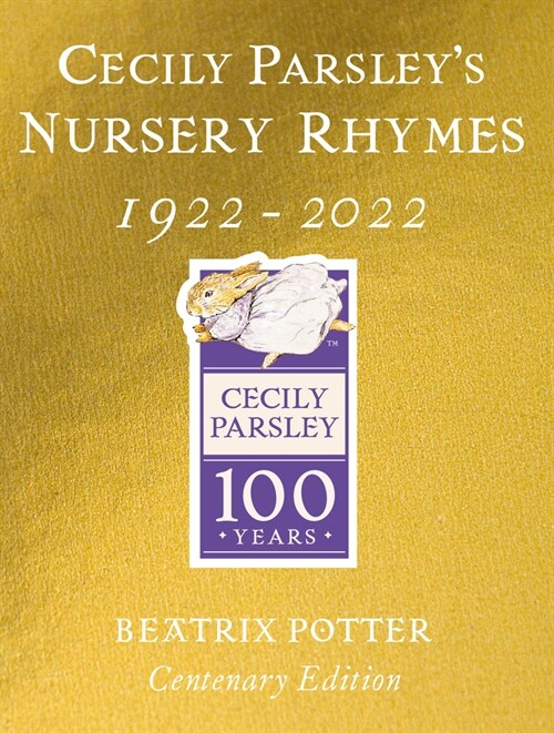 Cecily Parsleys Nursery Rhymes : Centenary Gold Edition (Hardcover)