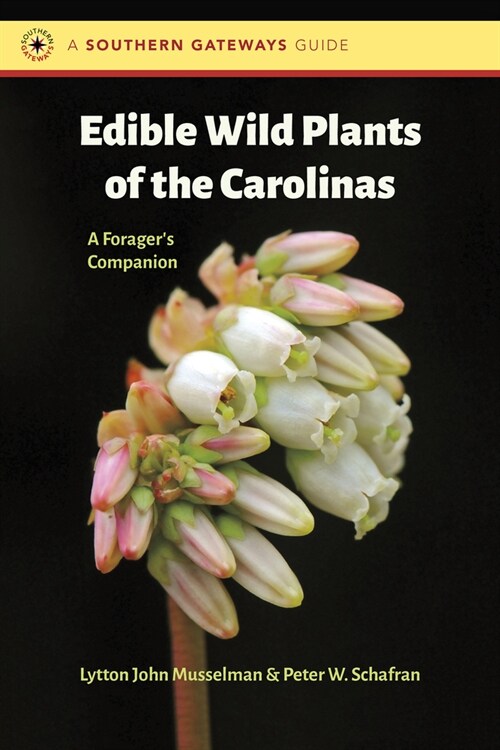 Edible Wild Plants of the Carolinas: A Foragers Companion (Paperback)