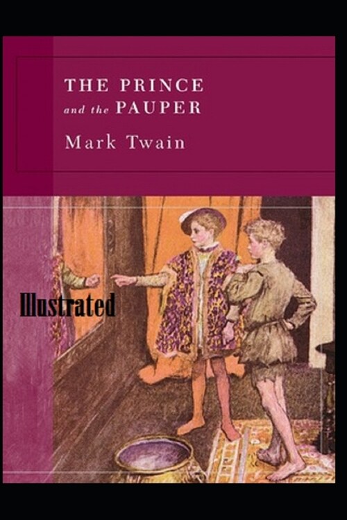 The Prince and the Pauper Illustrated (Paperback)