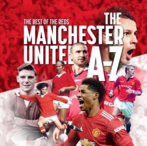 The A - Z of Manchester United FC (Paperback)