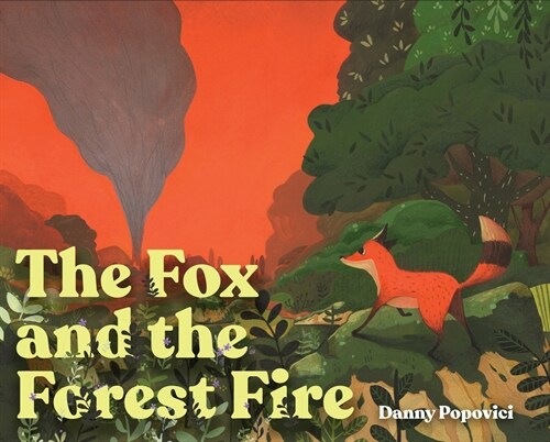 The Fox and the Forest Fire (Hardcover)