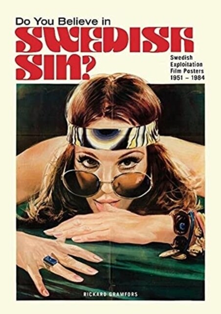 Do You Believe in Swedish Sin? Swedish Exploitation Film Posters 1951-1984 (Hardcover)