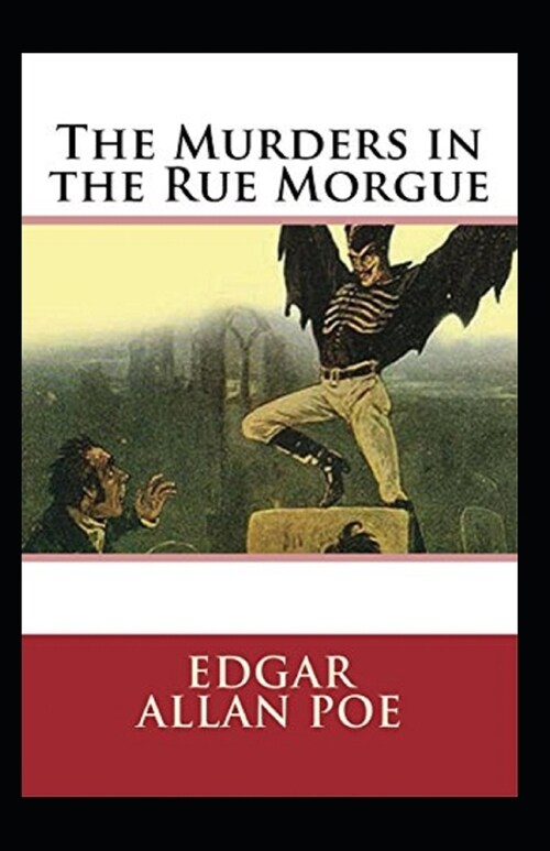 The Murders in the Rue Morgue Annotated (Paperback)