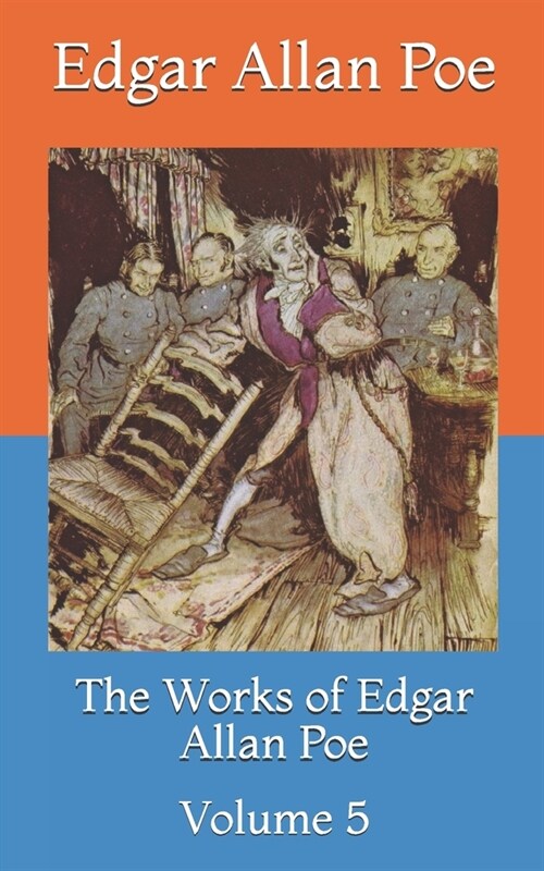 The Works of Edgar Allan Poe: Volume 5 (Paperback)