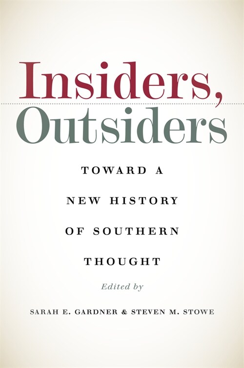 Insiders, Outsiders: Toward a New History of Southern Thought (Hardcover)