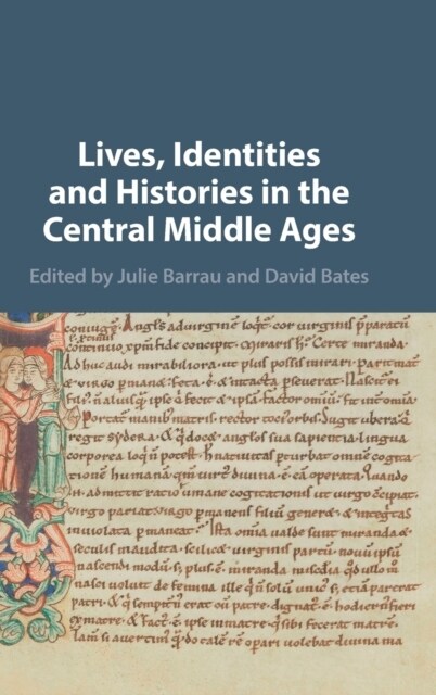 Lives, Identities and Histories in the Central Middle Ages (Hardcover)