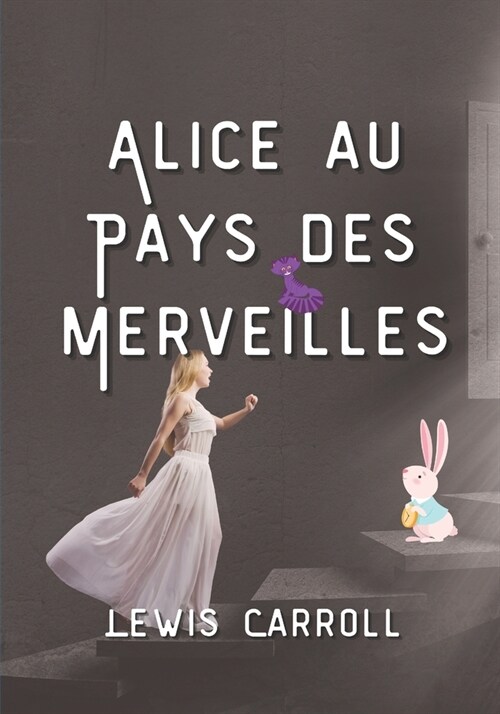 Alice au Pays des Merveilles : illustre (Paperback)