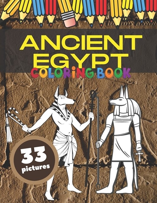 Ancient Egypt Coloring Book: Egyptian Designs Colouring Pages For Adults And Children (Paperback)