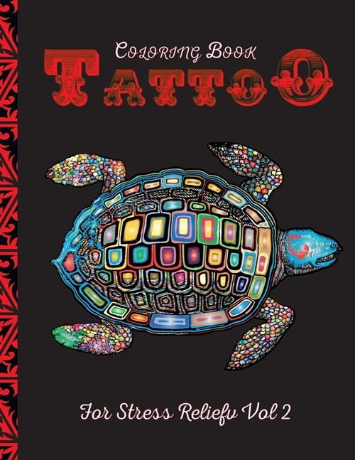 Tattoo Coloring Book Vol2: - Coloring Books for Teens - Hand Training - Anti anxiety - Calm Yourself - Beautiful Design - Unique Designs - Stress (Paperback)