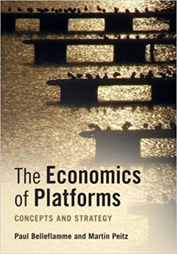 The Economics of Platforms : Concepts and Strategy (Paperback)