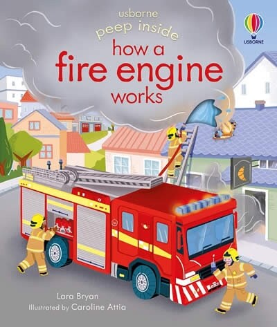 Peep Inside How A Fire Engine Works (Board Book)