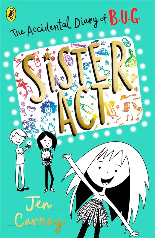 The Accidental Diary of B.U.G.: Sister Act (Paperback)